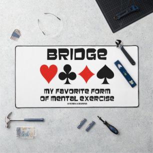 Bridge My Favourite Form Of Mental Exercise 4 Suit Desk Mat