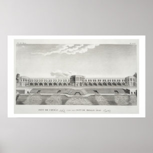 Bridge of Shiraz, Isfahan, from 'Voyages du Chevel Poster
