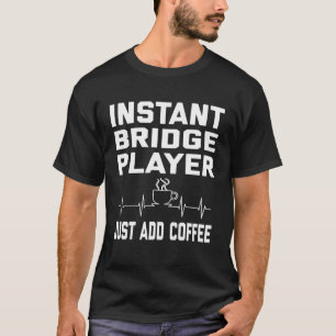 Bridge Player Coffee Coffee Humour EKG T-Shirt