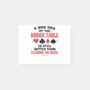 Bridge Player Funny Quote Bad Day At Bridge Table Post-it Notes