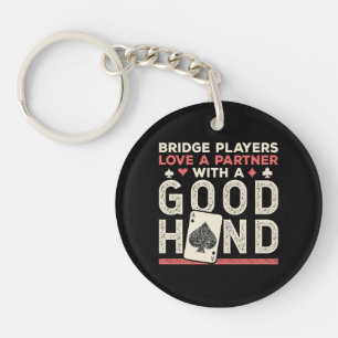 Bridge Player Joke Partner Good Hand Keychain