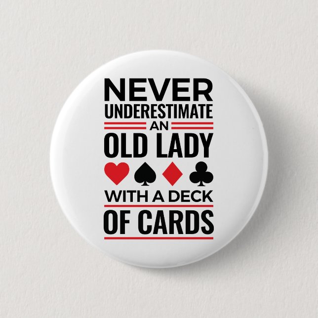 Bridge Player Never Underestimate Old Lady Cards 2 Inch Round Button (Front)