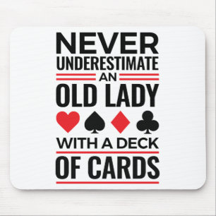Bridge Player Never Underestimate Old Lady Cards Mouse Pad