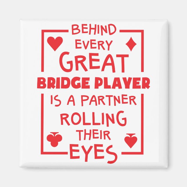 Bridge Player Partner Rolling Their Eyes Funny Magnet (Front)