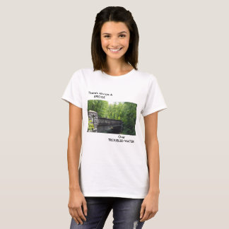 BRIDGE SCENERY WITH TEXT T-Shirt