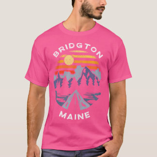 Bridgton Maine Mountains Vacation Camping Souvenir T-Shirt