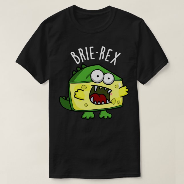 Brierex Funny Cheese Pun 1 T-Shirt (Design Front)