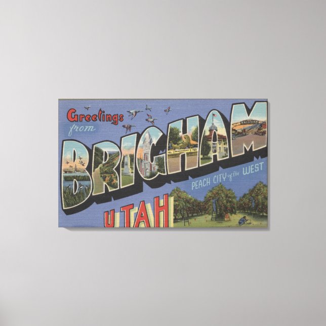 Brigham, UtahLarge Letter ScenesBrigham, UT Canvas Print (Front)