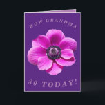 Bright and Bold 80th Birthday Card for Grandma<br><div class="desc">A big bold anemone flower makes a great image for this colorful 80th birthday card for Grandma.  All text can easily be personalized.</div>