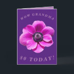Bright and Bold 80th Birthday Card for Grandma<br><div class="desc">A big bold anemone flower makes a great image for this colorful 80th birthday card for Grandma. All text can easily be personalized.</div>