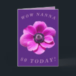 Bright and Bold 80th Birthday Card for Nanna<br><div class="desc">A big bold anemone flower makes a great image for this colorful floral 80th birthday card for Nanna.  All text can easily be personalized.</div>