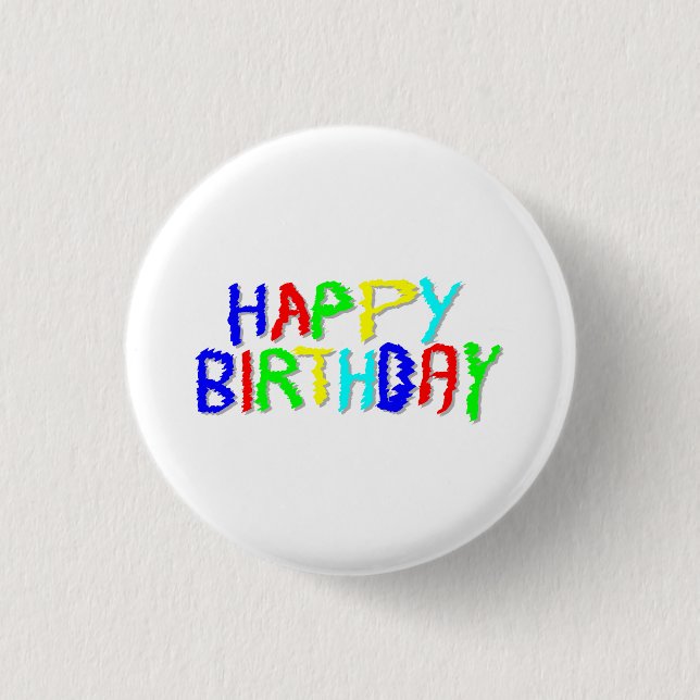Bright and Colourful. Happy Birthday. 1 Inch Round Button (Front)