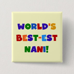 Bright Colours Best-est Nani T-shirts and Gifts 2 Inch Square Button