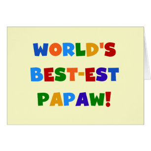 Bright Colours Best-est Papaw Tshirts and Gifts