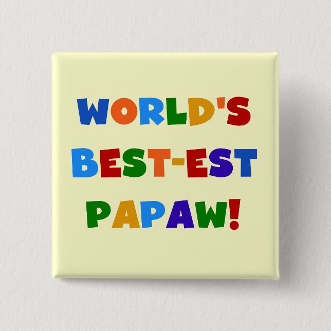 Bright Colours Best-est Papaw Tshirts and Gifts 2 Inch Square Button (Front)