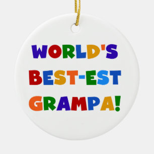 Bright Colours World's Best-est Grampa Gifts Ceramic Ornament