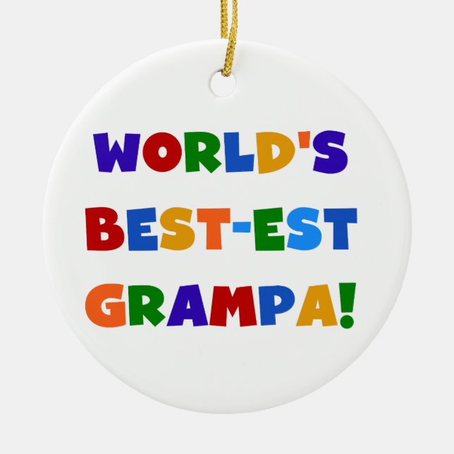 Bright Colours World's Best-est Grampa Gifts Ceramic Ornament (Front)