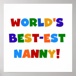 Bright Colours World's Best-est Nanny Gifts Poster