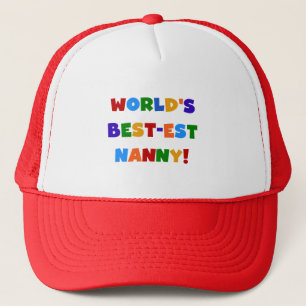 Bright Colours World's Best-est Nanny Gifts Trucker Hat