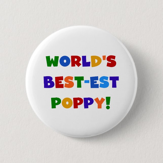 Bright Colours World's Best-est Poppy Gifts 2 Inch Round Button (Front)