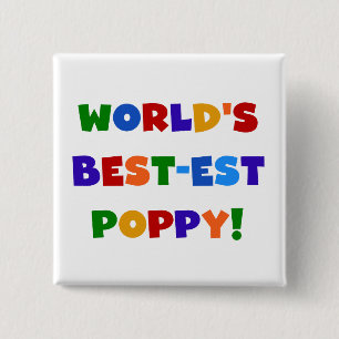 Bright Colours World's Best-est Poppy Gifts 2 Inch Square Button