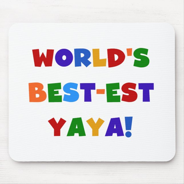 Bright Colours World's Best-est Yaya Gifts Mouse Pad (Front)