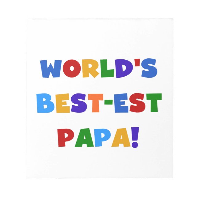 Bright Colours World's Best Papa Tshirts and Gifts Notepad (Front)