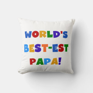 Bright Colours World's Best Papa Tshirts and Gifts Throw Pillow