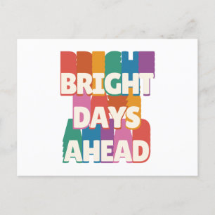 Bright Days Ahead #2 Postcard