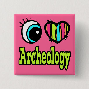 Bright Eye Heart I Love Archaeology 2 Inch Square Button
