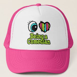 Bright Eye Heart I Love Being a Comedian Trucker Hat