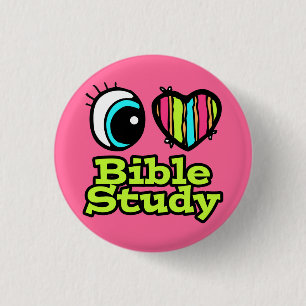 Bright Eye Heart I Love Bible Study 1 Inch Round Button