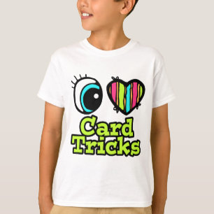 Bright Eye Heart I Love Card Tricks T-Shirt