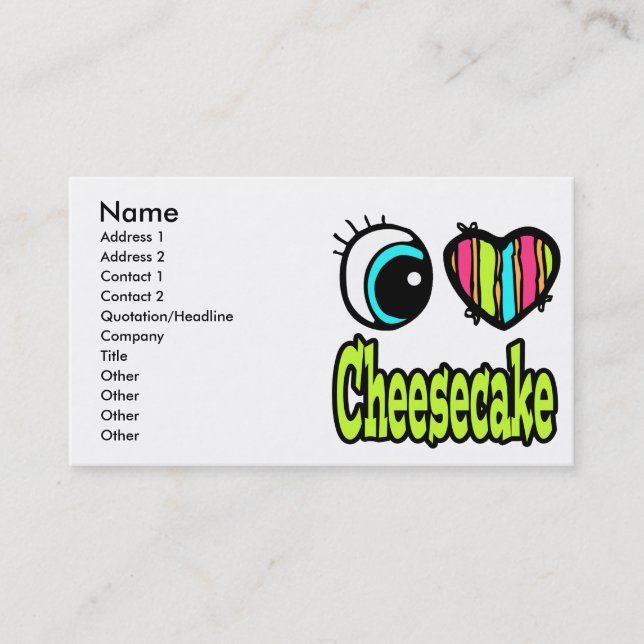 Bright Eye Heart I Love Cheesecake Business Card (Front)