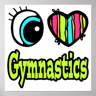 Bright Eye Heart I Love Gymnastics Poster