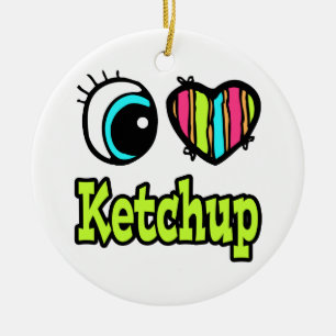 Bright Eye Heart I Love Ketchup Ceramic Ornament