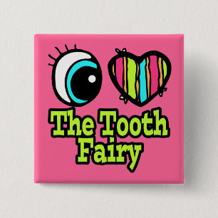 Bright Eye Heart I Love The Tooth Fairy 2 Inch Square Button