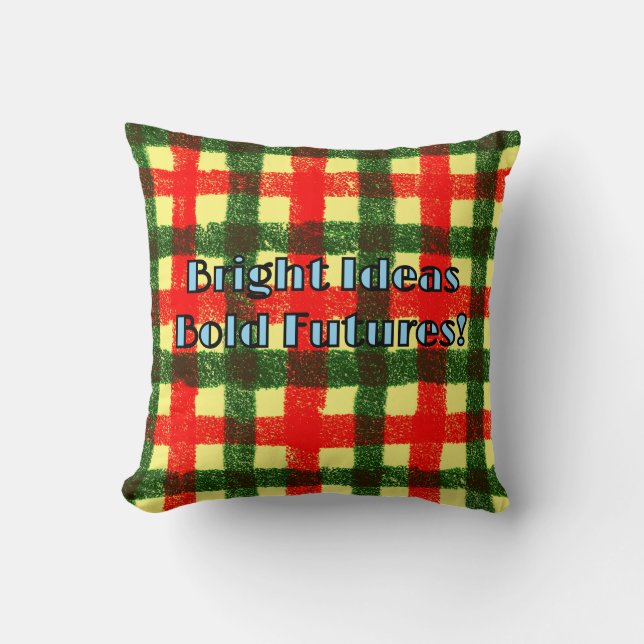 Bright Ideas Bold Futures! Throw Pillow (Front)
