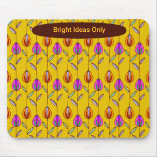 Bright Ideas Only Retro Tulip Flower Quote Mouse Pad
