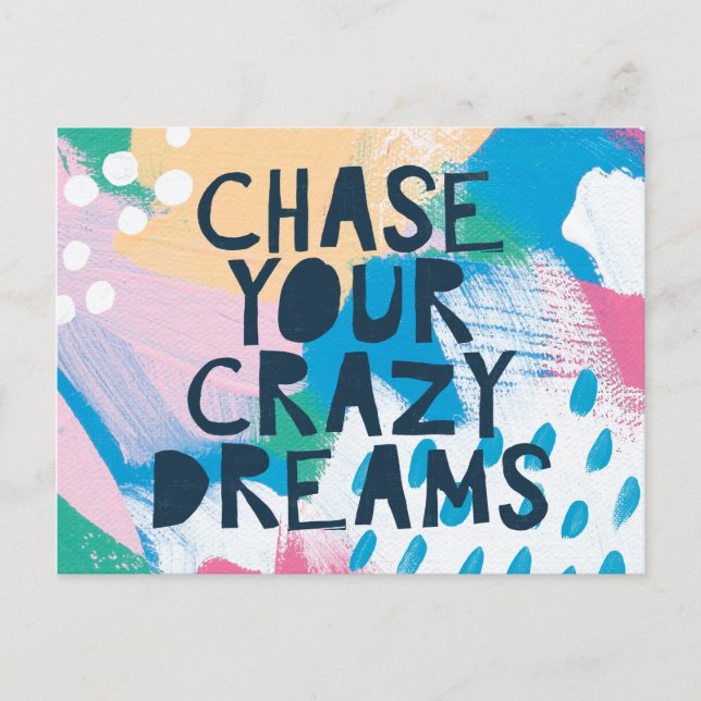 Bright Inspiration I | Chase Your Crazy Dreams Postcard (Front)