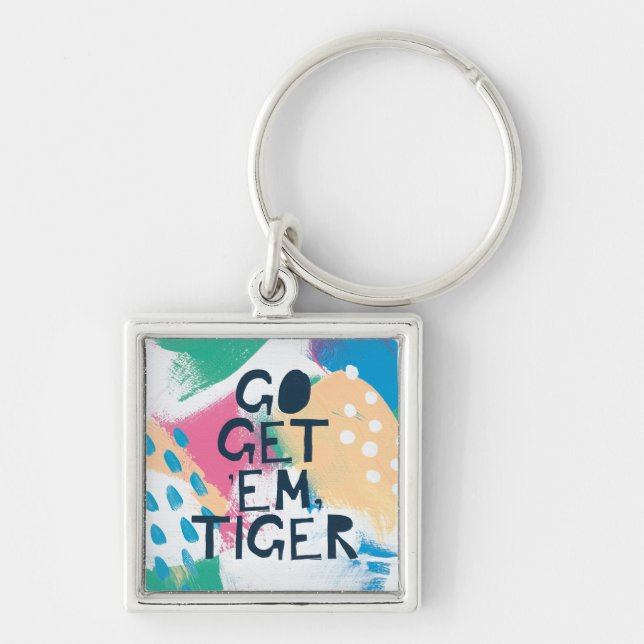Bright Inspiration II | Go Get 'Em Tiger Keychain (Front)