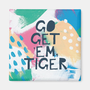 Bright Inspiration II   Go Get 'Em Tiger Magnet