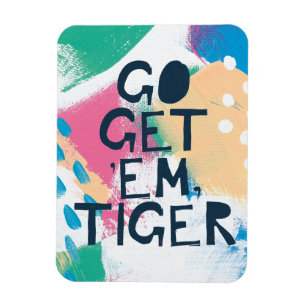 Bright Inspiration II   Go Get 'Em Tiger Magnet