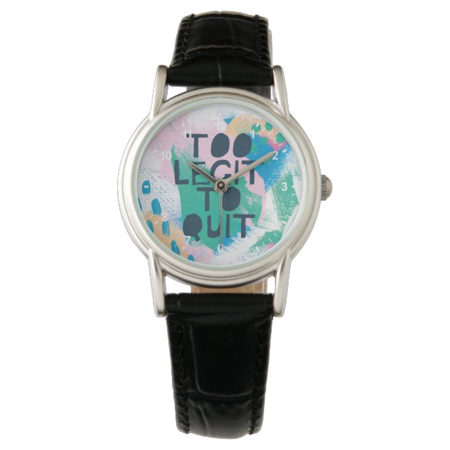 Bright Inspiration III | Too Legit To Quit Watch (Front)