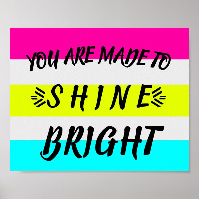 Bright Neon Pink Blue Shine Bright Quote Poster (Front)