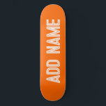 bright orange- personalized skateboard<br><div class="desc">Introducing the classic skateboard with a solid colour background in vibrant bright orange and bold white fonts! Personalize it with your name, making it uniquely yours. Perfect for skate park sessions, street tricks, or cruising around town. Designed by the innovative Alma Wad, this skateboard is not just a ride, but...</div>
