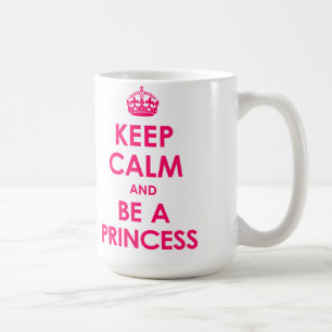 Bright Pink 15 oz Keep Calm and Be a Princess Mugs