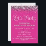 Bright Pink and Silver Glitter 30th Birthday Party Invitation<br><div class="desc">Custom Glitter Invite Customized 35th,  30th Birthday invitation Let's party,  digital template Thirty Any Age,  Instant download Forty Fifty Sixty,  Personalized 21st 40th 50th 60th,  Elegant Milestone Celebrate Sweet 16,  Custom 18th Glam Golden Confetti,  Adult Calligraphy Modern Stylish script,  Chic trendy simple for her,  Bling 16th quinceanera 15th celebration</div>