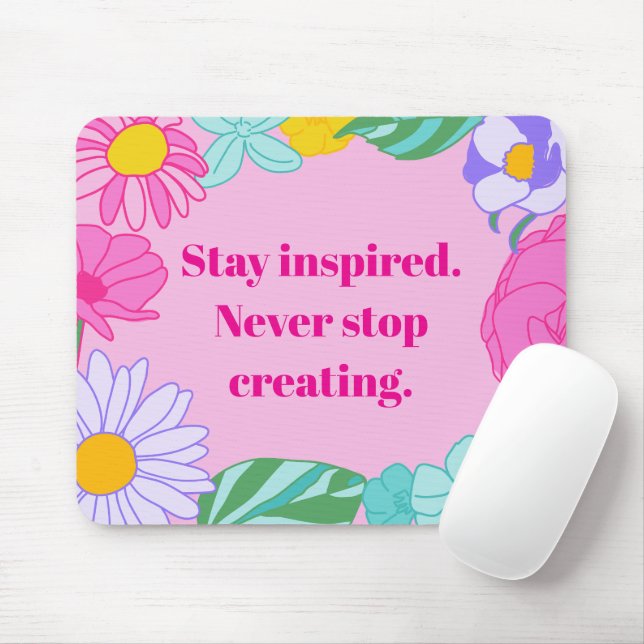 Bright Pink Yellow Floral Motivational Quote Mouse Pad (With Mouse)