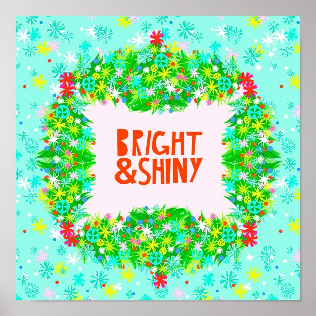 Bright & Shiny Wreath Poster (Front)